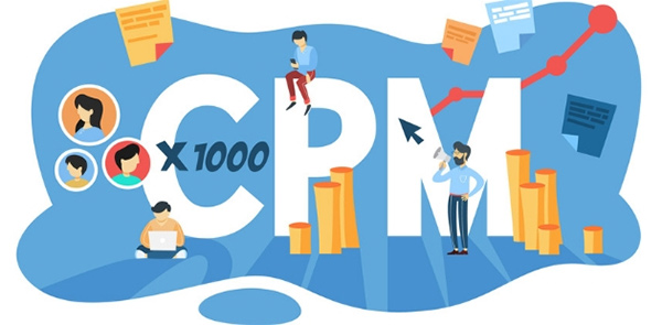 CPM là gì? Tips xây dựng chiến dịch quảng cáo CPM hiệu quả